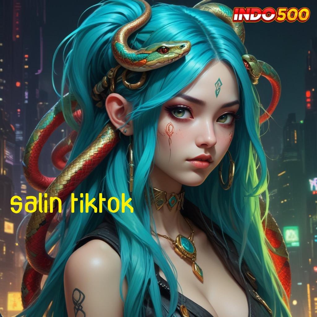 SALIN TIKTOK ✅ sumber valid epic sekali sumber valid