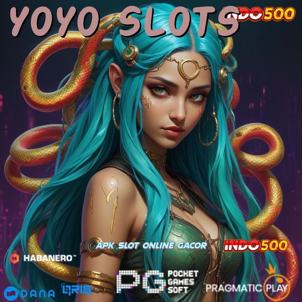 YOYO SLOTS ➜ Instan Event Permainan Kompatibel