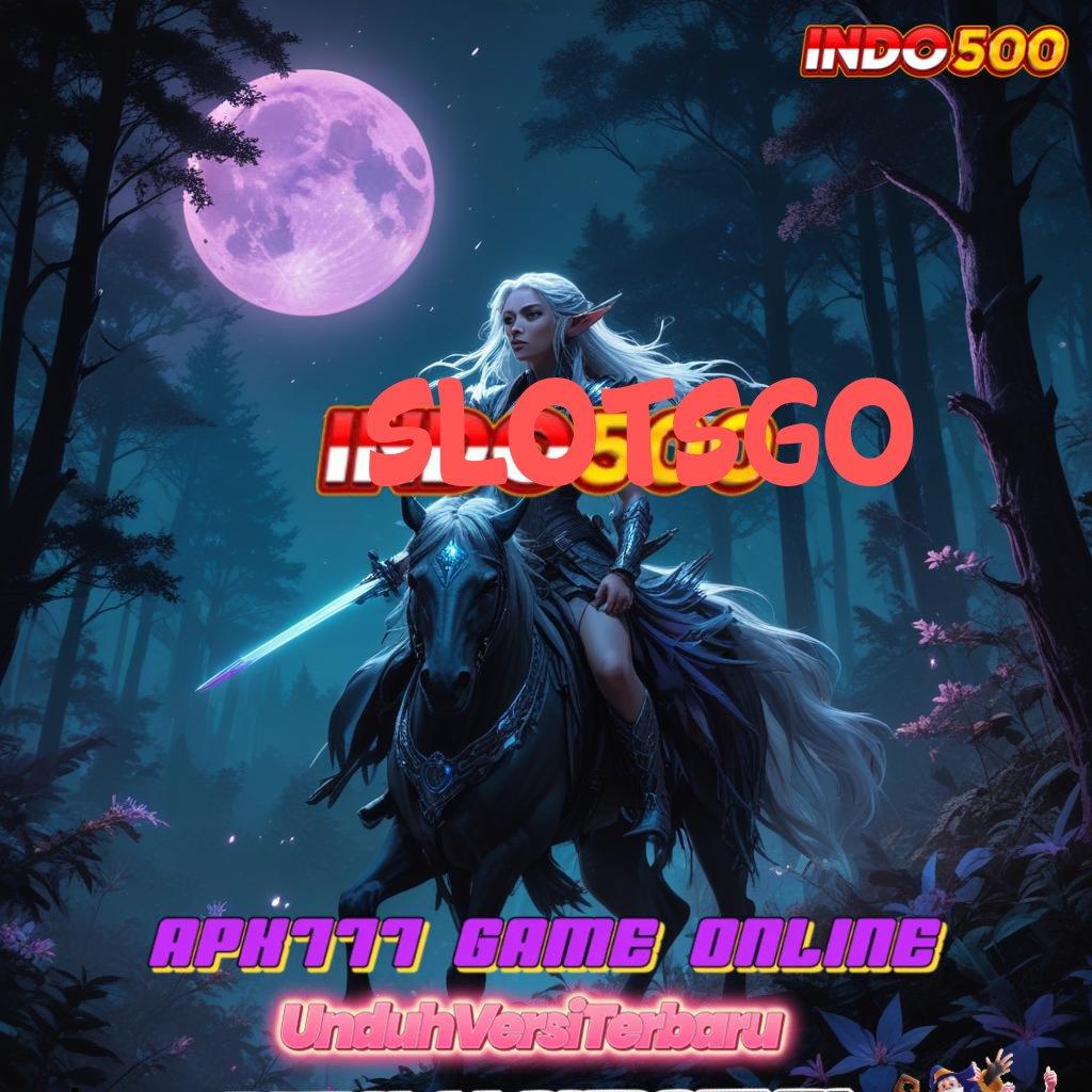 SLOTSGO 🔥 rencana baru