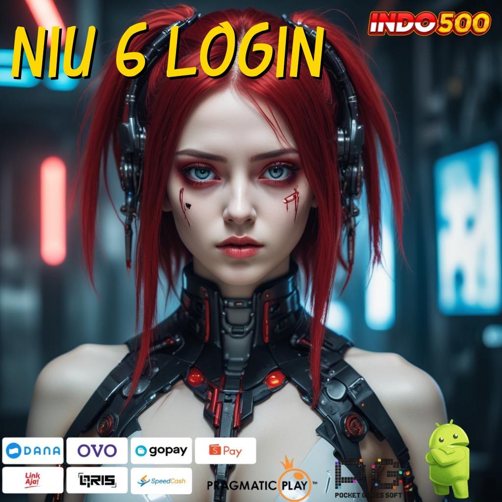 NIU 6 LOGIN Dijamin Demo Bonus Dari 20000 Ini