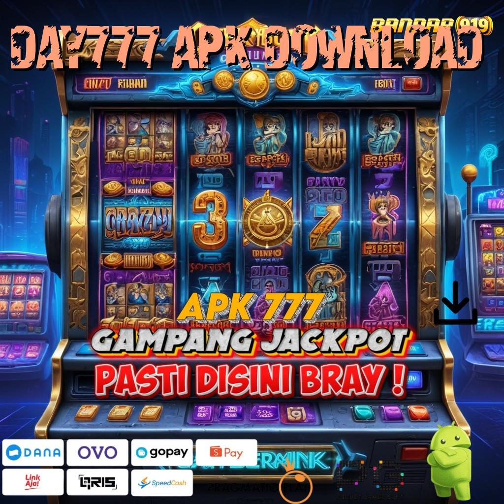 DAY777 APK DOWNLOAD # putar nasib langsung jackpot dalam sekejap