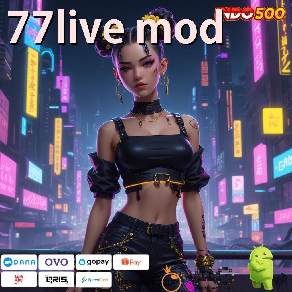 77LIVE MOD APK Event Bonus Versi 5