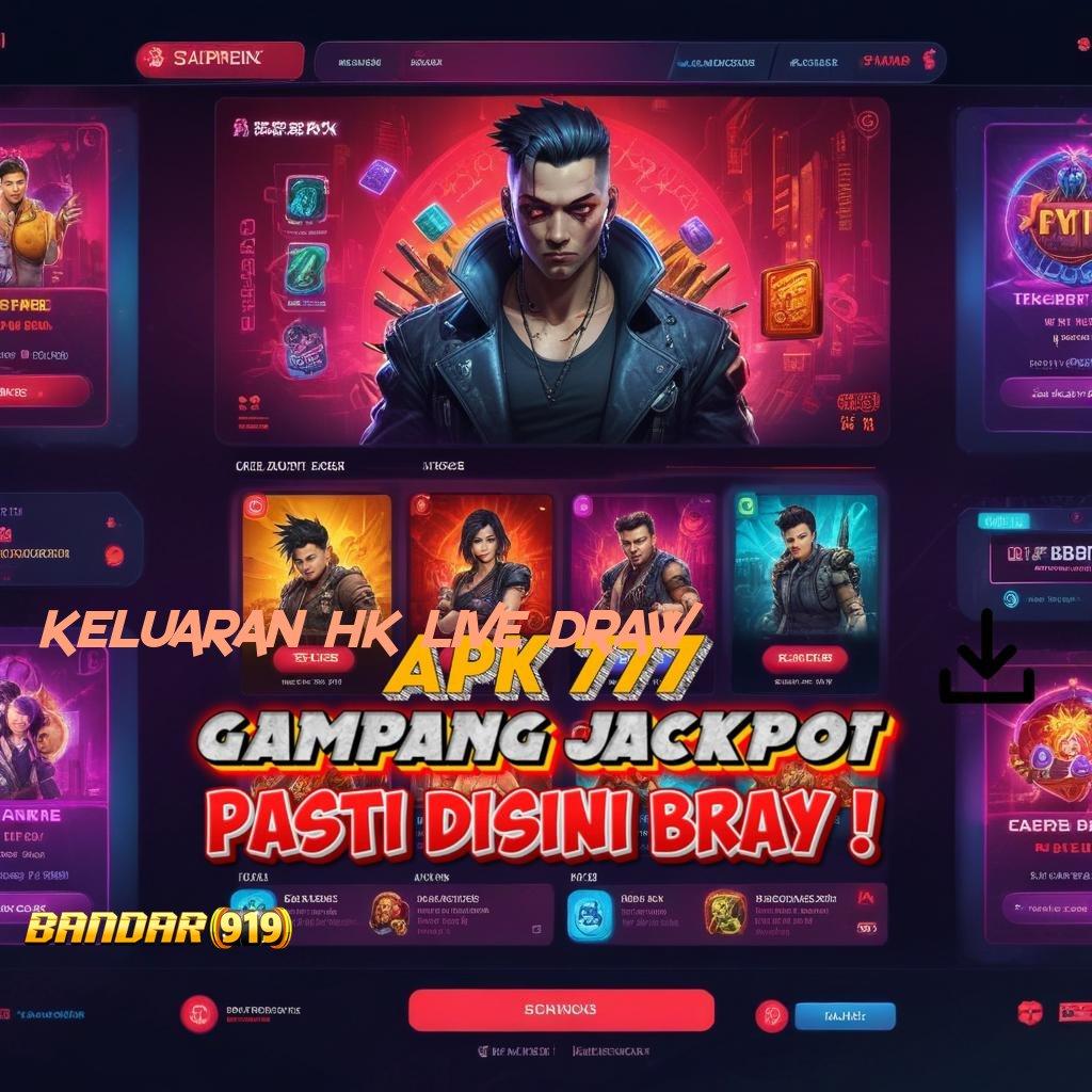 KELUARAN HK LIVE DRAW ➤ Ruang Bermain Serba Komplit Slot Idr 777 APK 2025 dengan Sensasi Baru