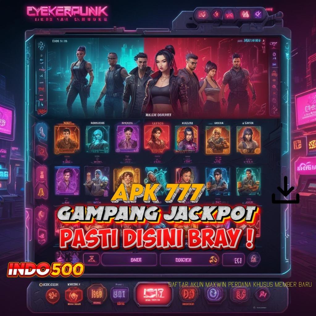 DAFTAR AKUN MAXWIN PERDANA KHUSUS MEMBER BARU ⇉ Langsung Android Versi 2.749 Bonus