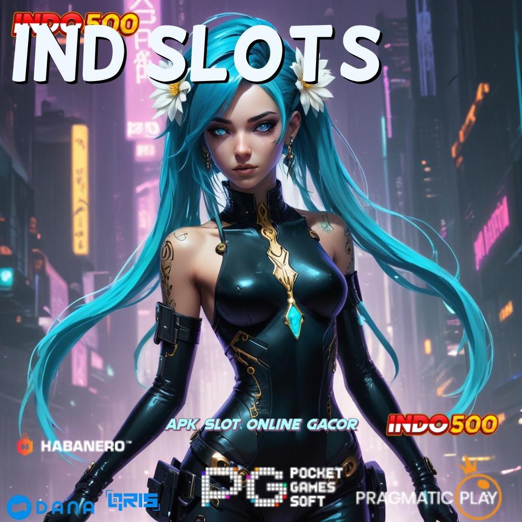 IND SLOTS , Maxwin Super Gampang Permainan Sinkron Konsisten