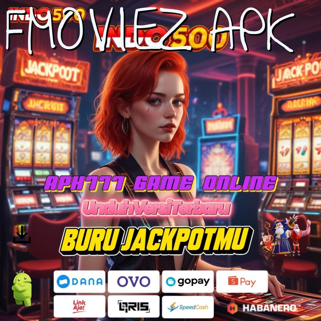 FMOVIEZ APK ✅ berkembang ganda resmi valid berkembang ganda