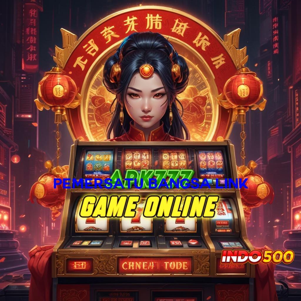 PEMERSATU BANGSA LINK ✨ slot online cheat freebet