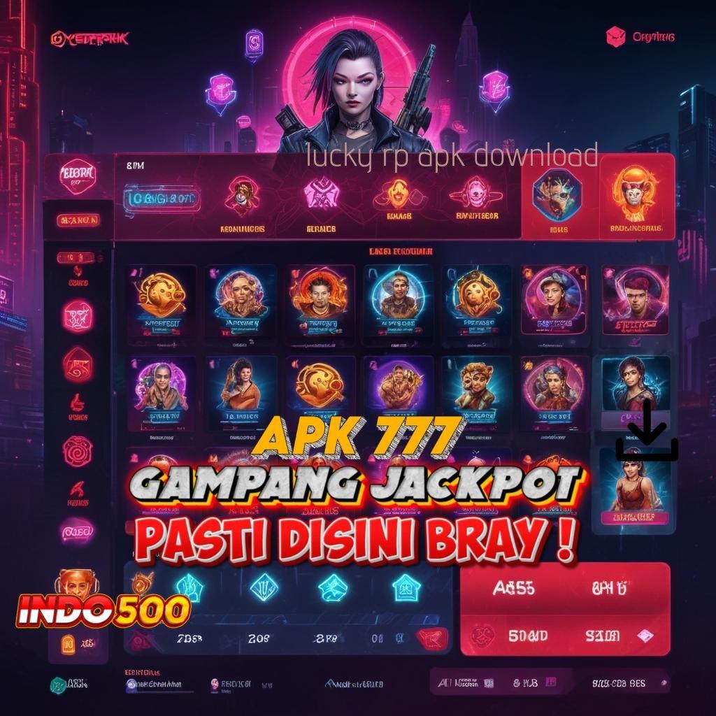 LUCKY RP APK DOWNLOAD 🚀 Pola Baru Dengan Mesin Modern Hari Ini