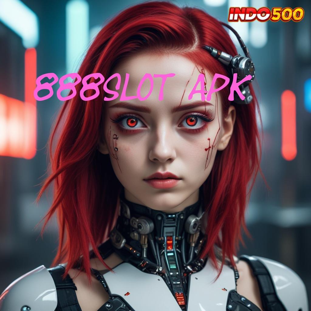 888SLOT APK ➳ auto maxwin jalan terbaik menuju kaya