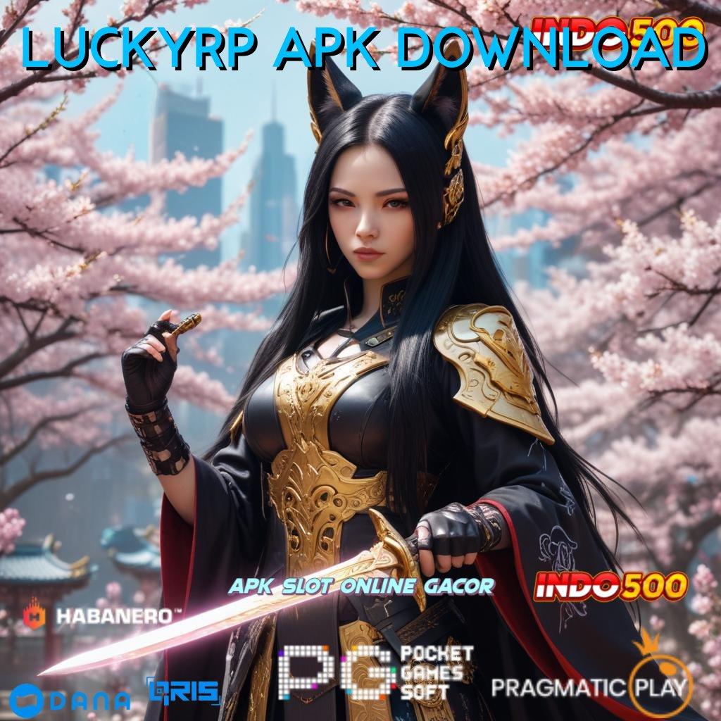 LUCKYRP APK DOWNLOAD > Langsung Cuan Depo Tanpa Potongan