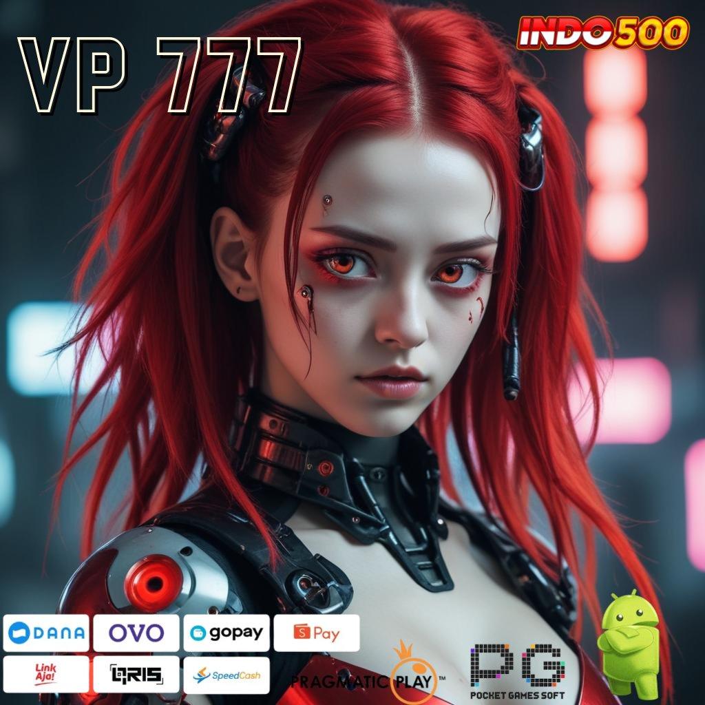 VP 777 Versi Baru Untuk Jackpot Kaya