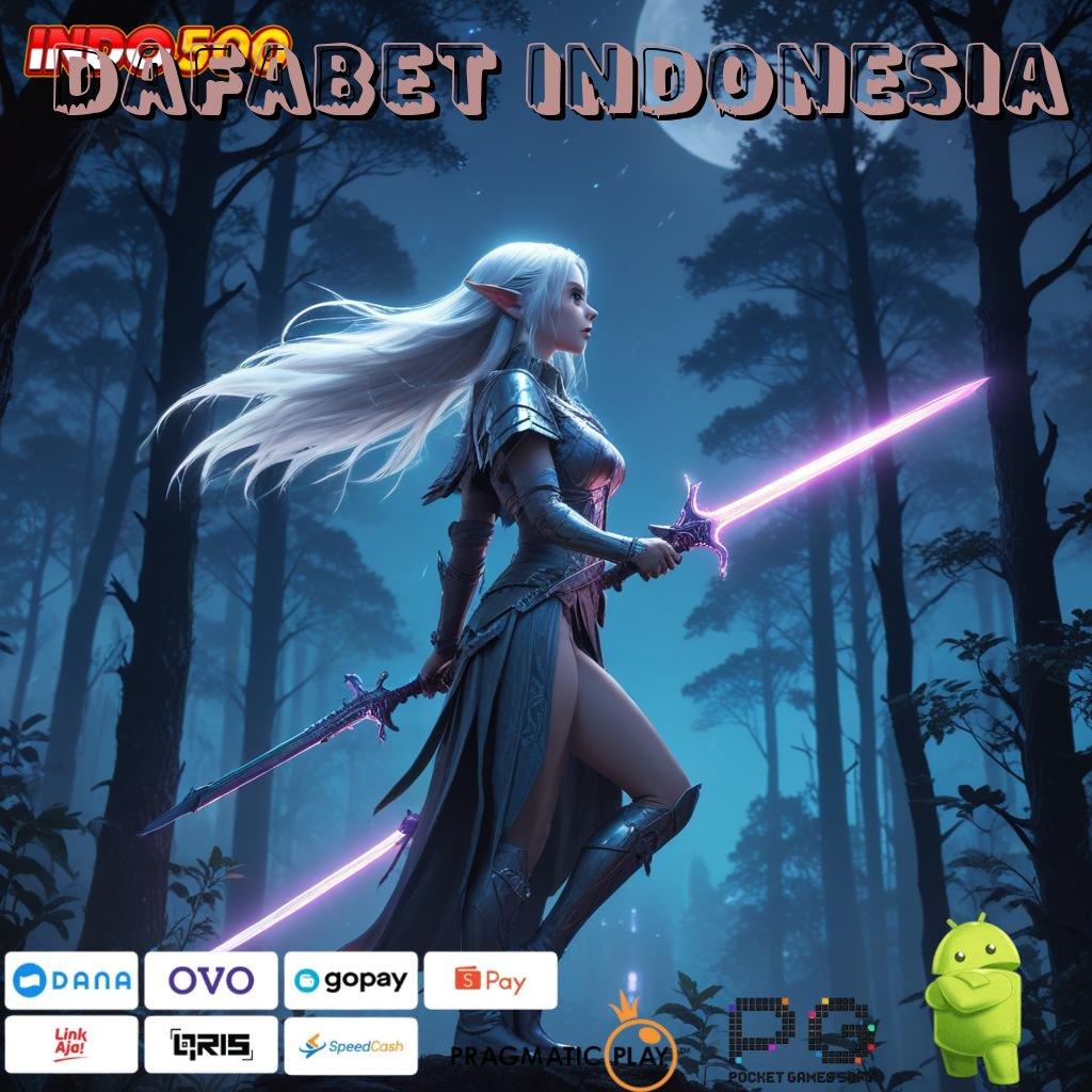 DAFABET INDONESIA Versi Terbaru Aplikasi Gacor