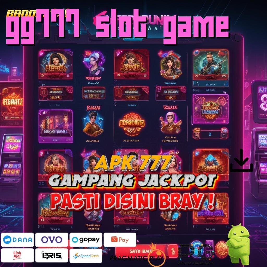 GG777 SLOT GAME : RTP Proses Permainan Yang Setara