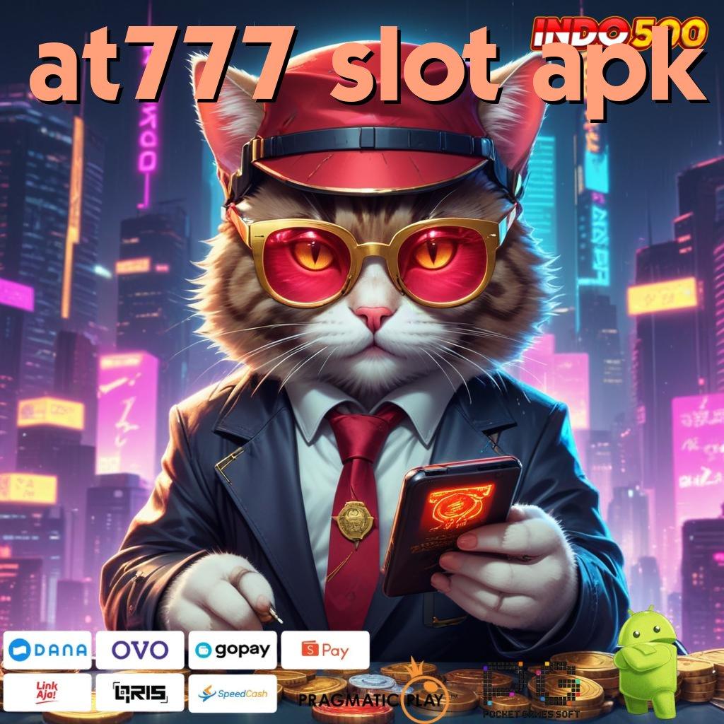 AT777 SLOT APK Versi Baru Jackpot Melimpah