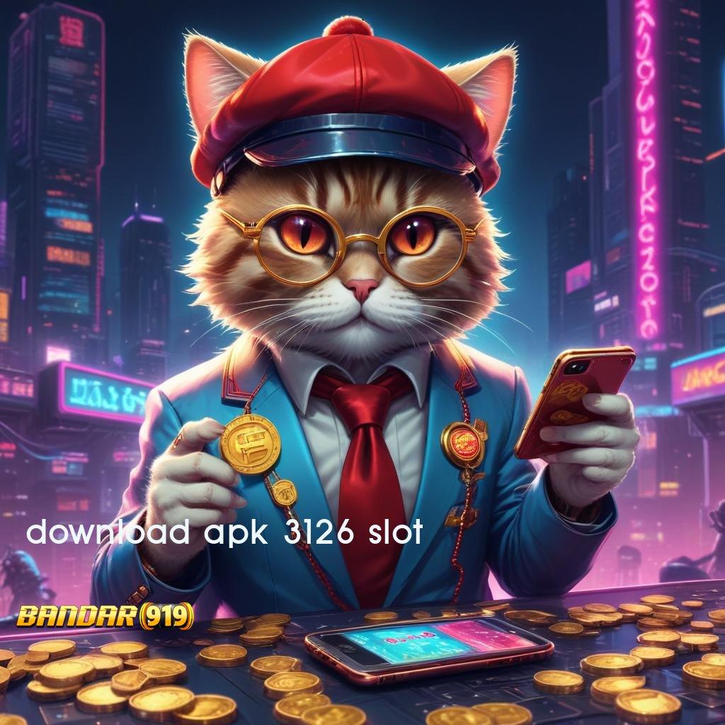 DOWNLOAD APK 3126 SLOT ✷ Cepat WD Dapatkan Apk Android Lengkap