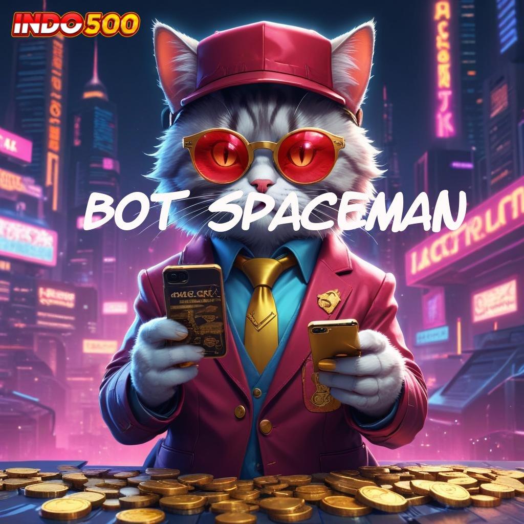 BOT SPACEMAN | rate sukses maksimal