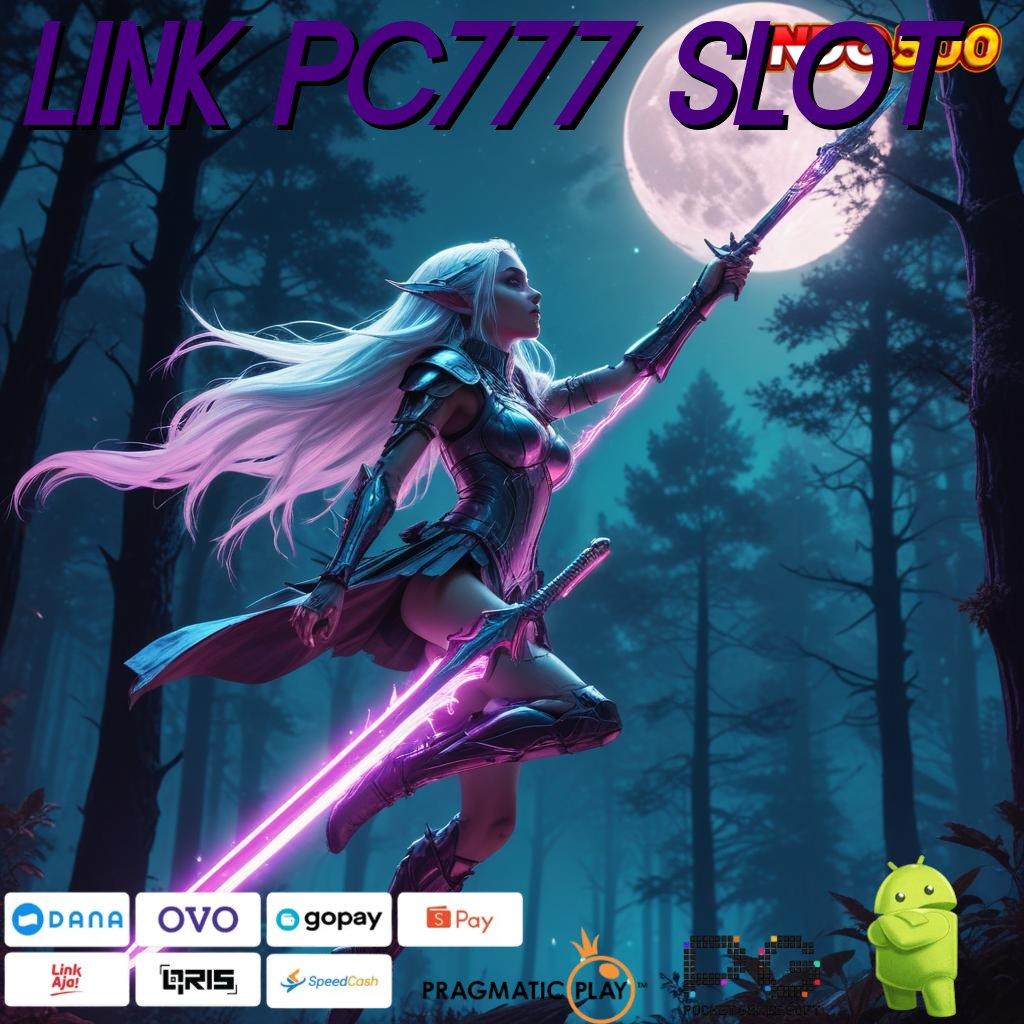 LINK PC777 SLOT Basis Kekuatan Mesin Jackpot Tanpa Hambatan