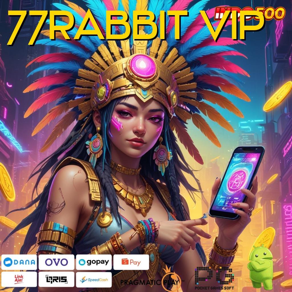 77RABBIT VIP Raih Keuntungan dari Pola Slot Terbaru