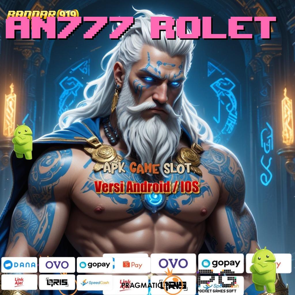 AN777 ROLET | Rezeki Melimpah Setiap Hari Dengan Slot Bonus