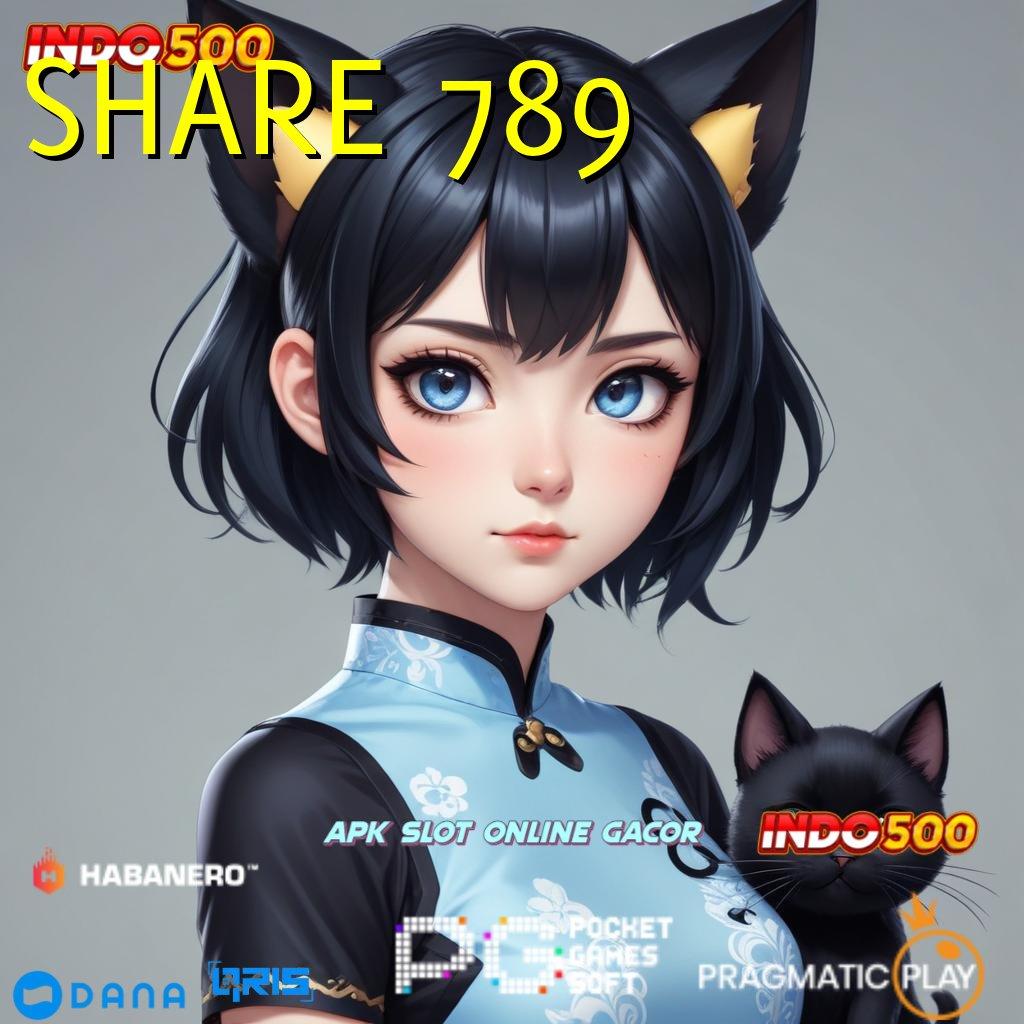 SHARE 789 🥇 Slot Tanpa Batas Dengan Fitur Baru