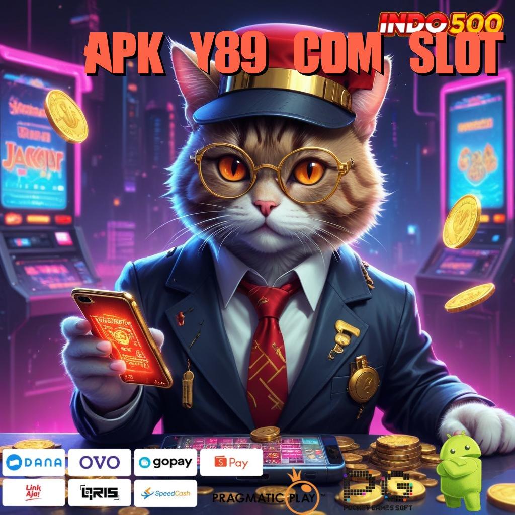 APK Y89 COM SLOT Login Sistem Baru Untuk Event Yang Menarik