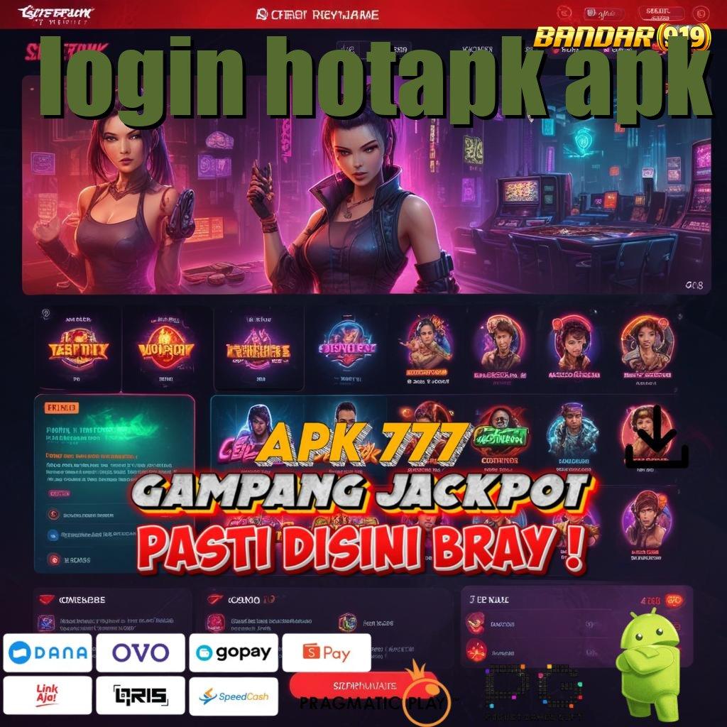 LOGIN HOTAPK APK : Gampang Maxwin Aplikasi Gacor Olympus Mengubah Keberuntungan