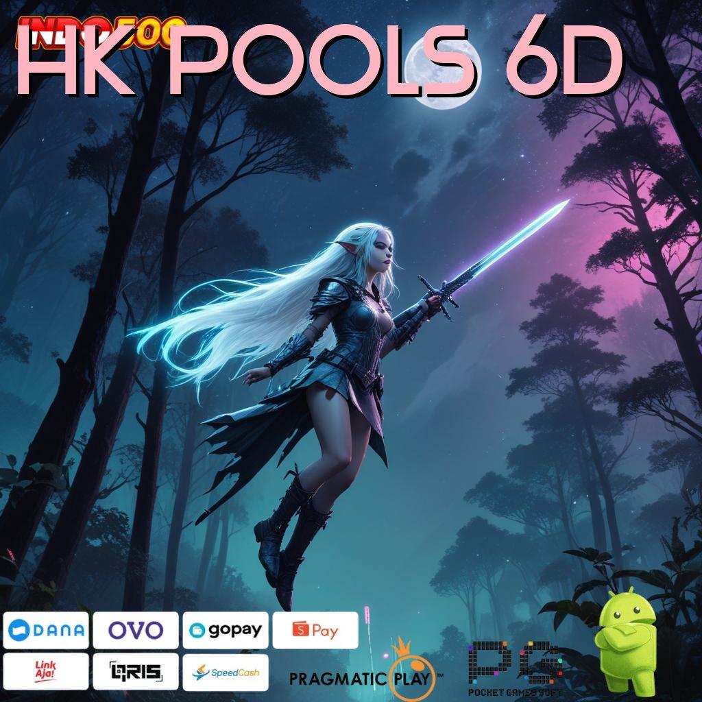 HK POOLS 6D model terbaru pasti untung duit nambah