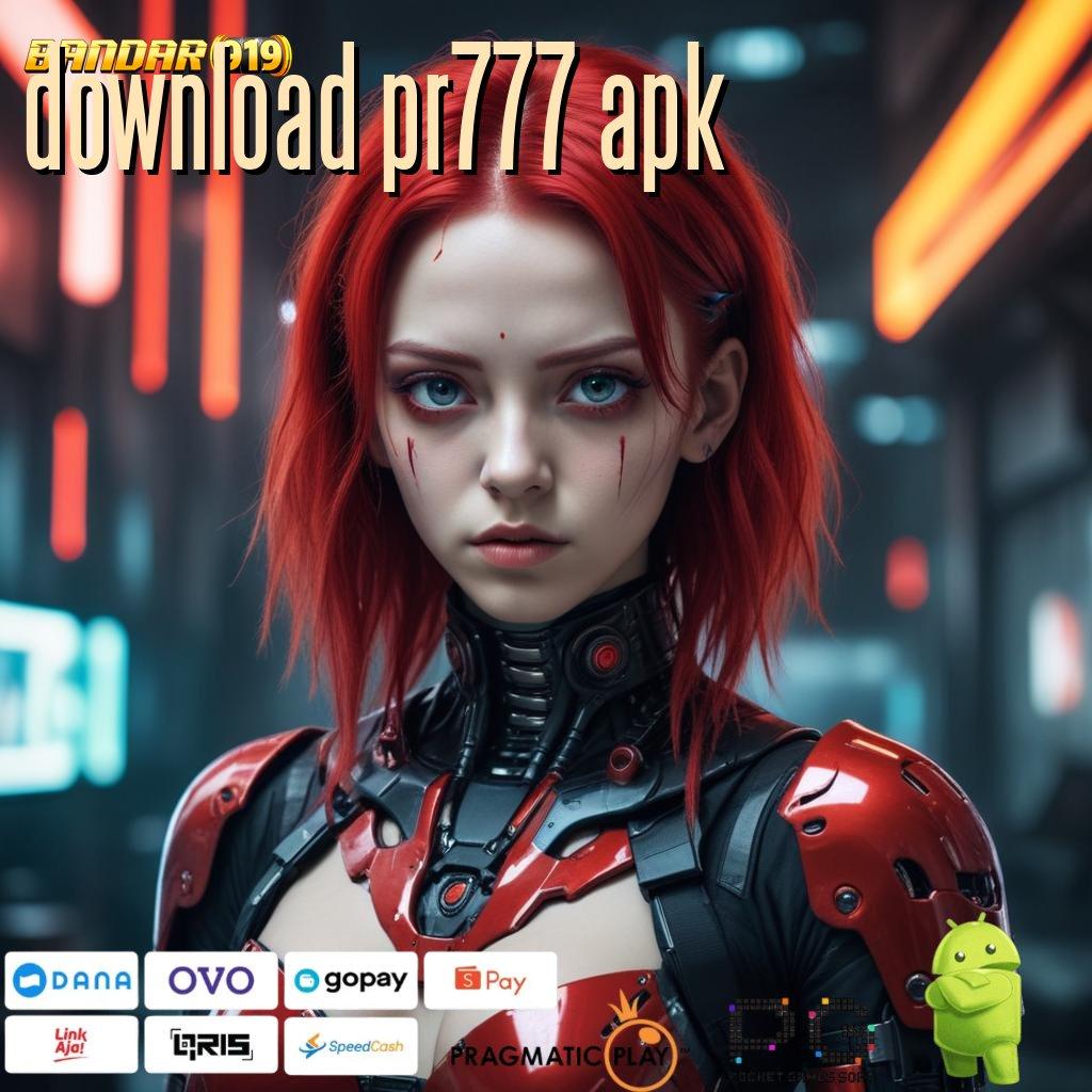 DOWNLOAD PR777 APK : Pilih Mesin Jackpot Dengan Update (Versi New) Terbaru