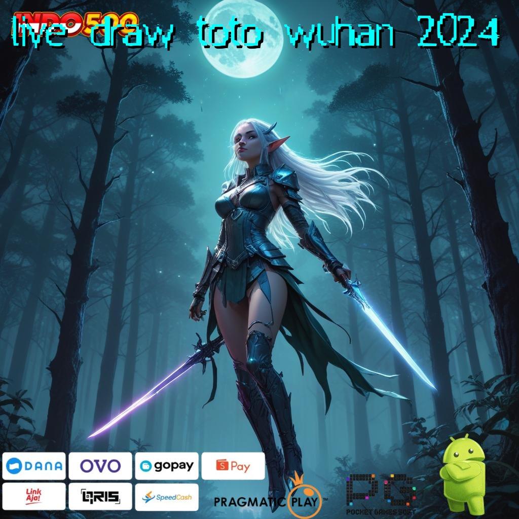 LIVE DRAW TOTO WUHAN 2024 pusat informasi lengkap dengan apk terbaik