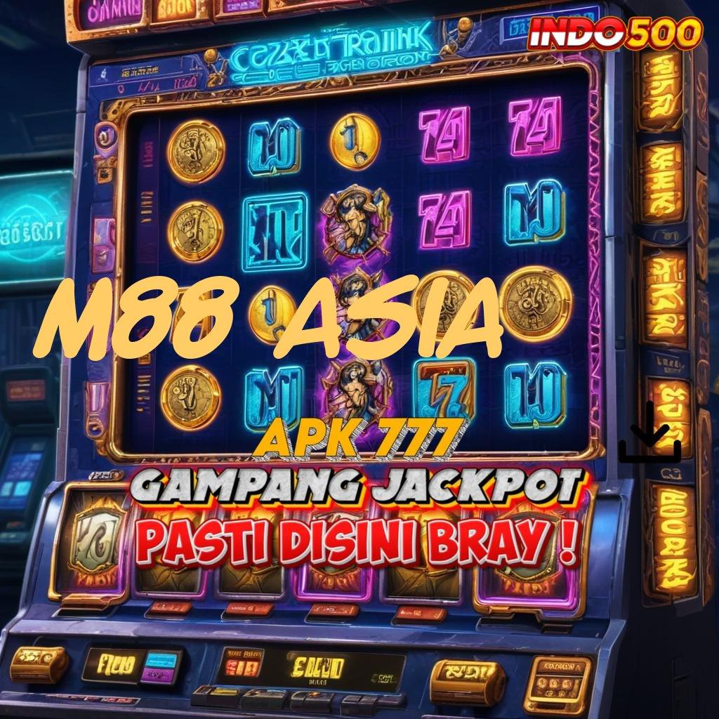 M88 ASIA Tengoklah Bonus Kilat Langsung Cair Sekarang