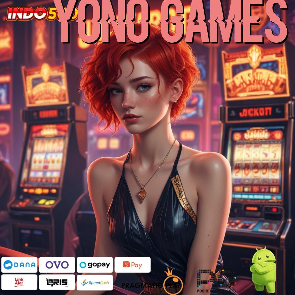 YONO GAMES sumber valid serius untung sumber valid