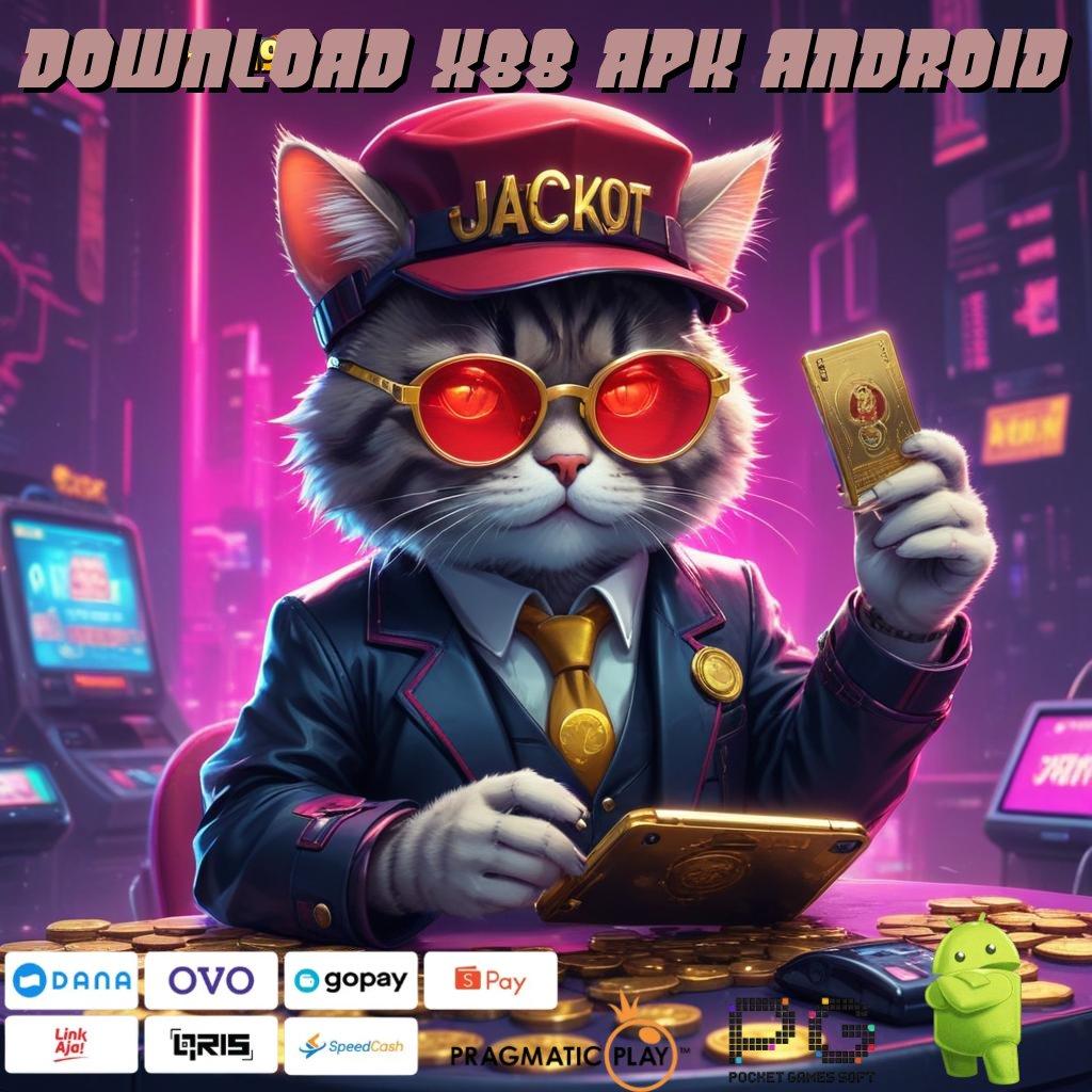 DOWNLOAD X88 APK ANDROID , Jackpot Melimpah Dari Pola Cuan Baru