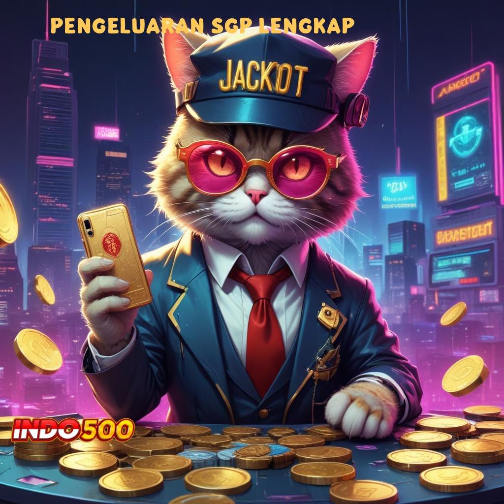 PENGELUARAN SGP LENGKAP ✷ slot pembayaran jackpot luar biasa