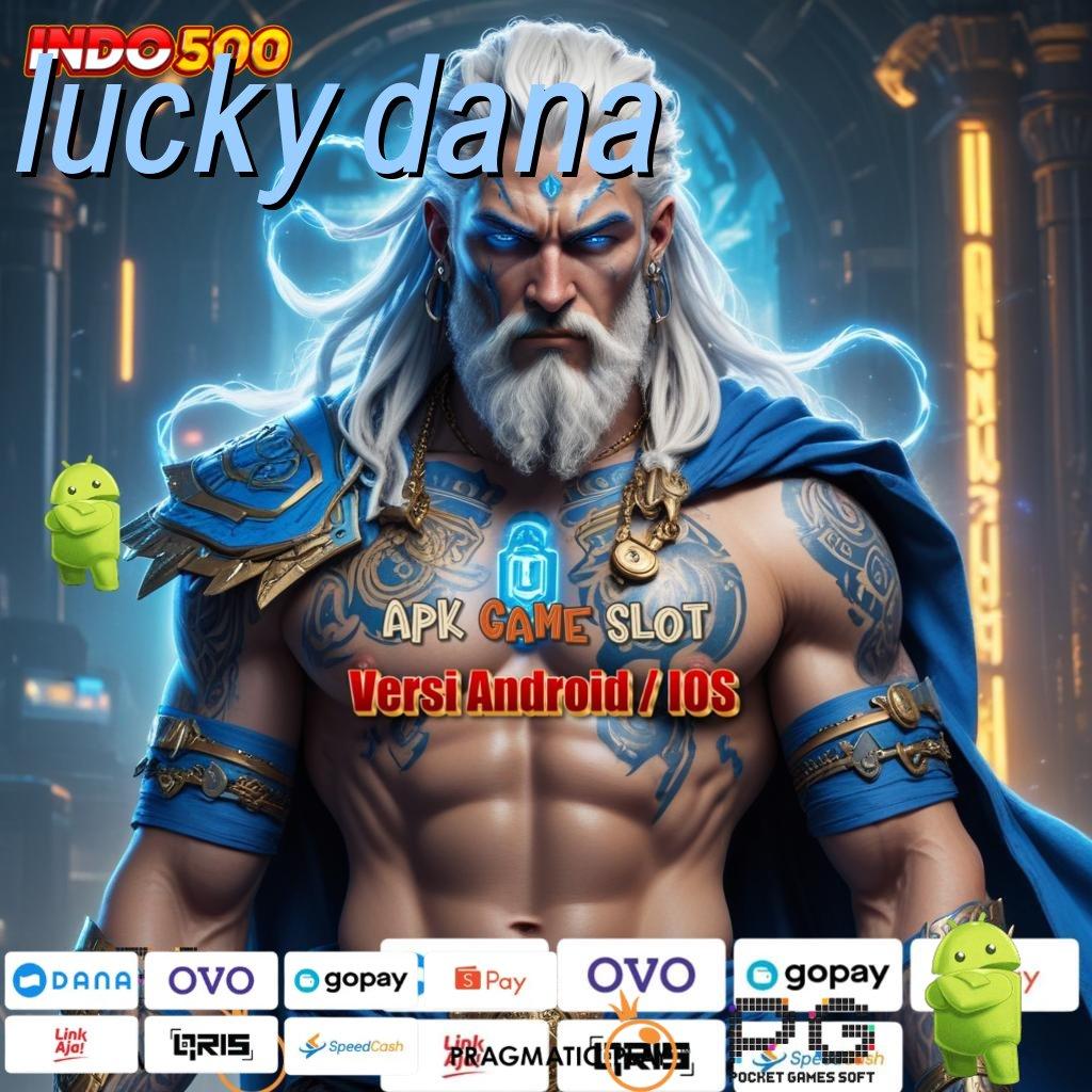 LUCKY DANA Depo Bri Deposit Dengan Uang Yang Sedikit