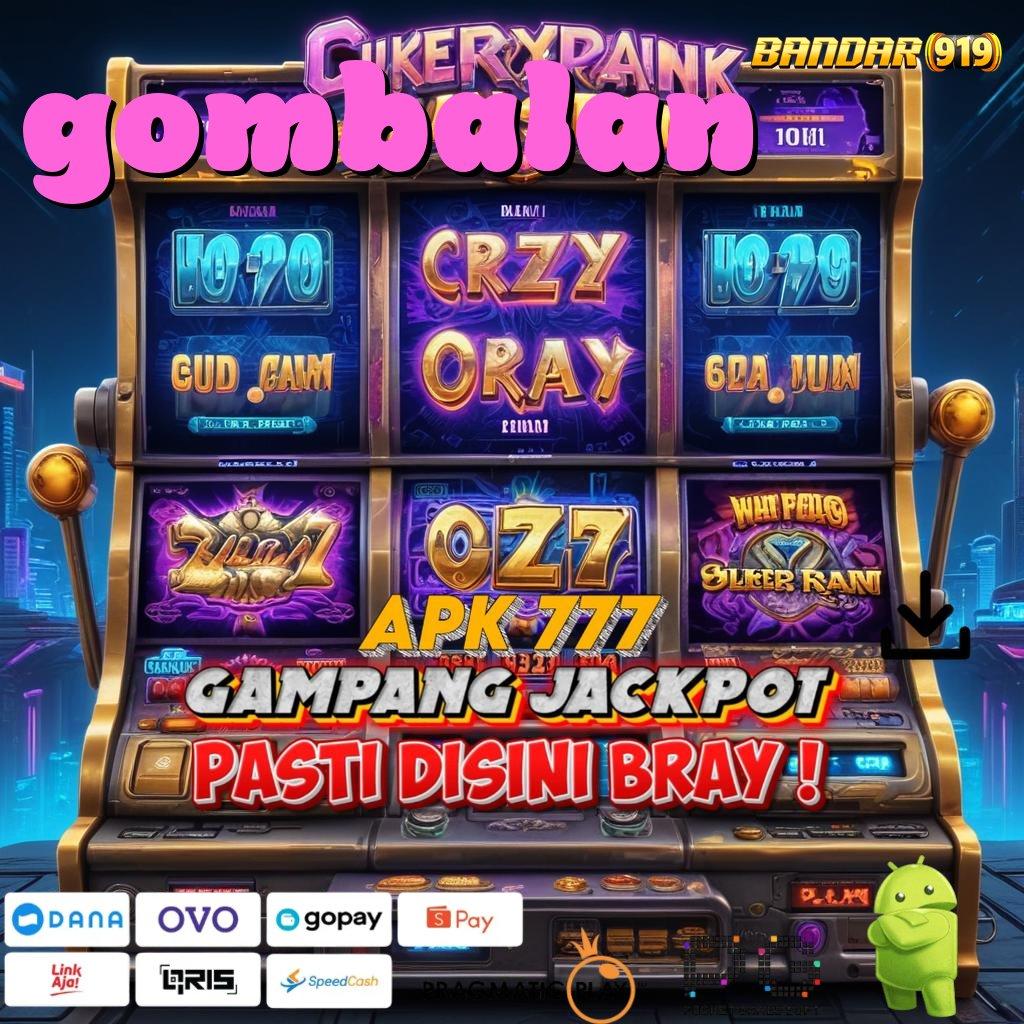 GOMBALAN : Pusat Keuntungan Slot Online Instan