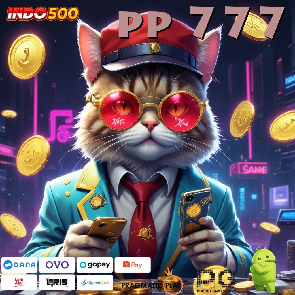 PP 777 Versi Baru Spin Jackpot Cepat