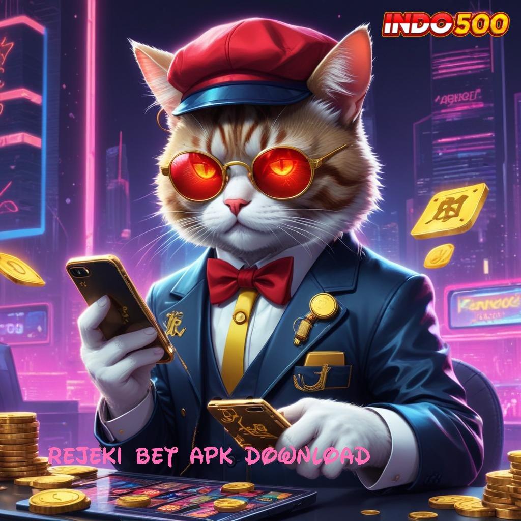 REJEKI BET APK DOWNLOAD 🐉 Pantaulah Skill dan Kemauan untuk Untung Besar