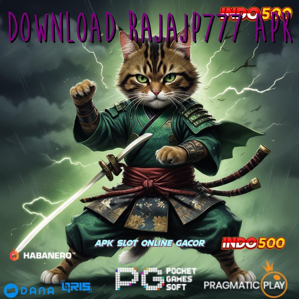 Download Rajajp777 Apk