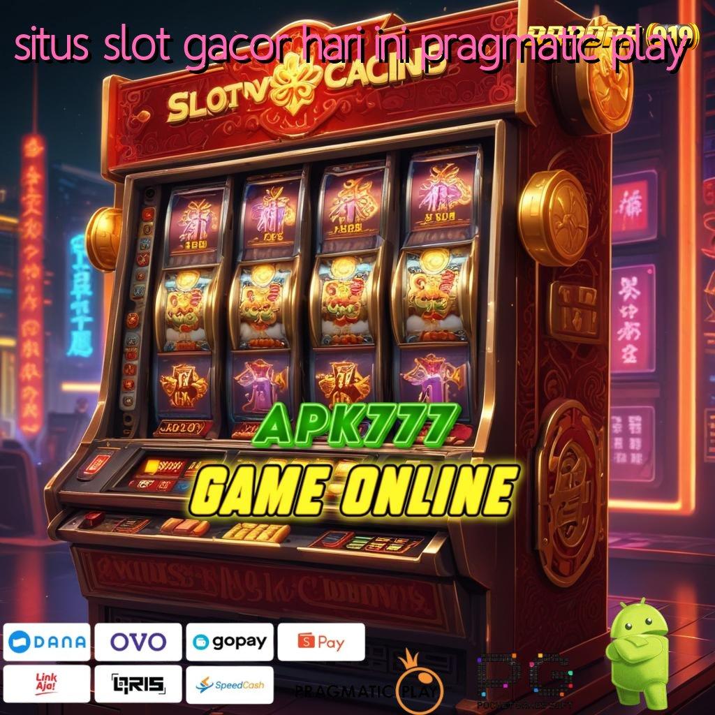 SITUS SLOT GACOR HARI INI PRAGMATIC PLAY @ keberuntungan baru sistem anti rugi