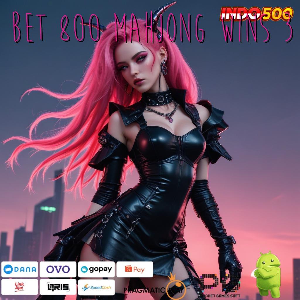 BET 800 MAHJONG WINS 3 Terkemuka Teratas Bonus Pemula Bebas IP 100