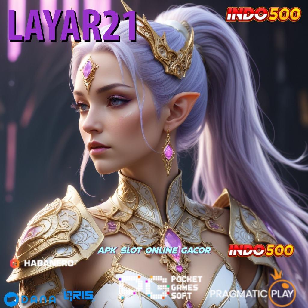 LAYAR21 👉 Bonus APK Pembaruan 73