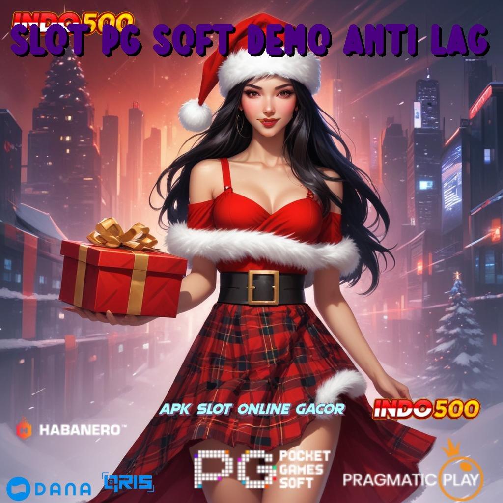 SLOT PG SOFT DEMO ANTI LAG ➤ Deposit Linkaja Idr 25 Bermain Sekarang, Dijamin Untung