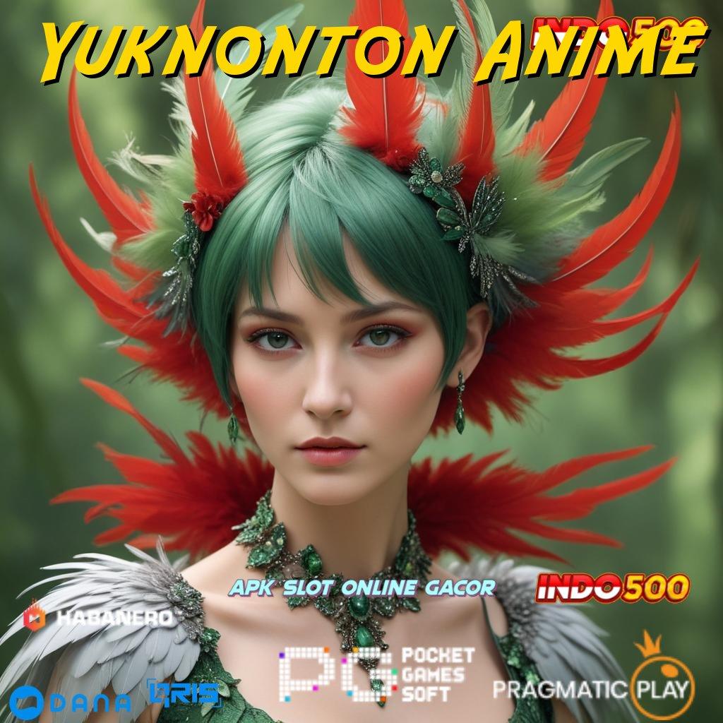 Yuknonton Anime