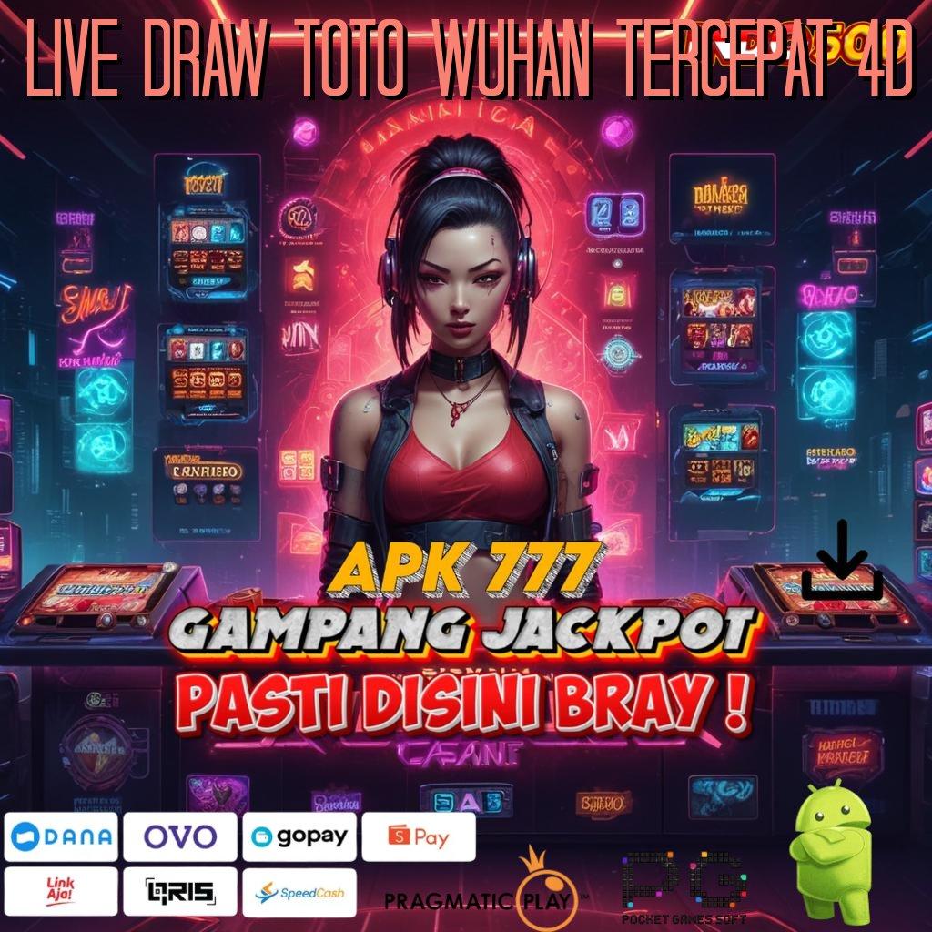 LIVE DRAW TOTO WUHAN TERCEPAT 4D Versi Baru Untuk RTP Terdepan