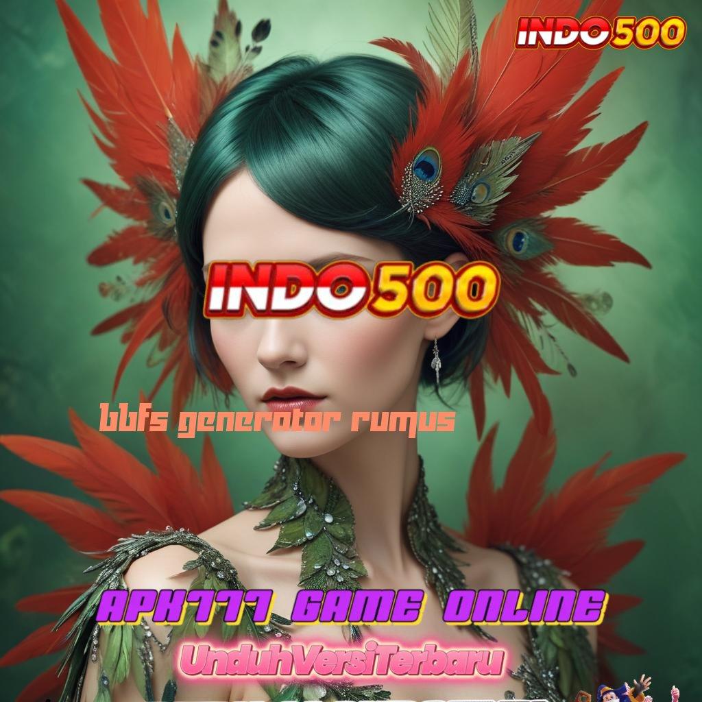 BBFS GENERATOR RUMUS > Instan Prima Bonus Event Kilat