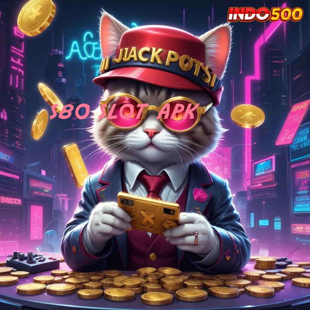 S80 SLOT APK ⚌ mesin slot petir langsung untung