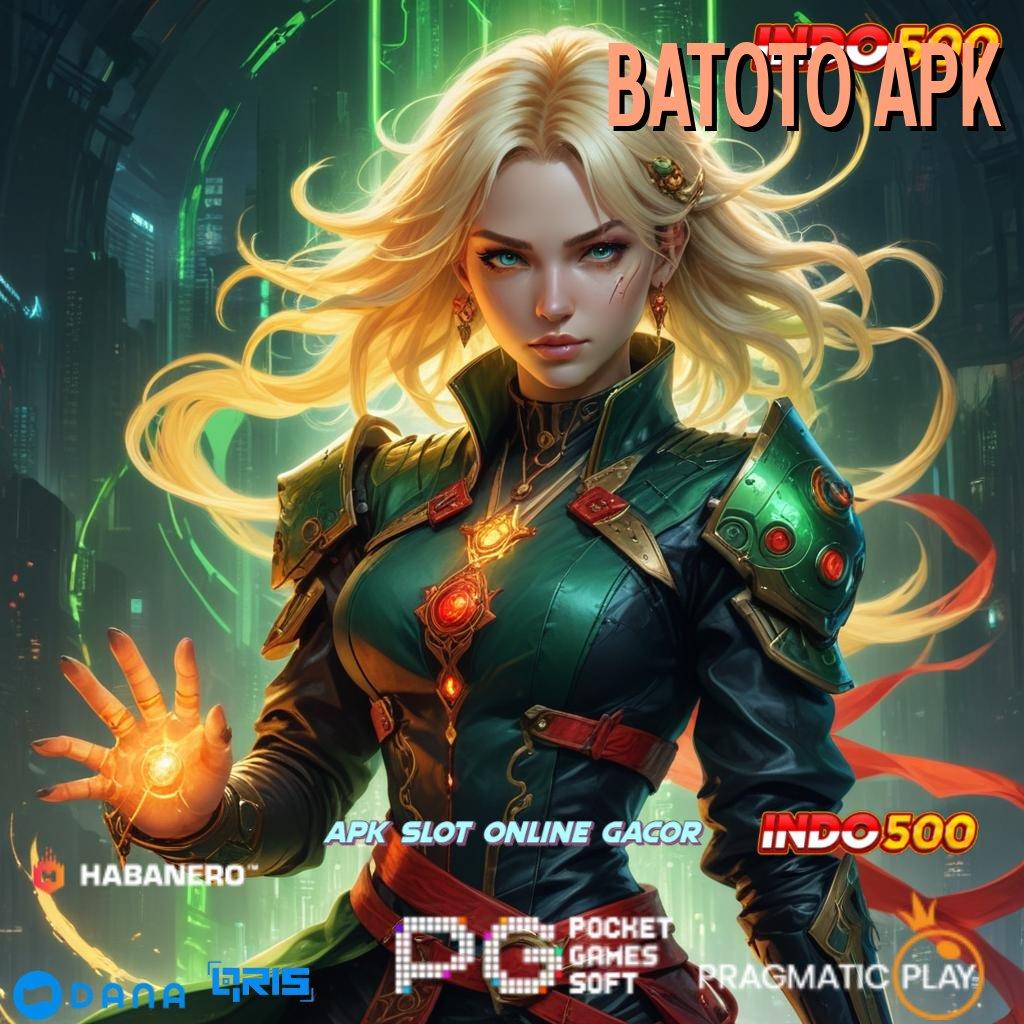 BATOTO APK ➽ info teraktual rtp indonesia