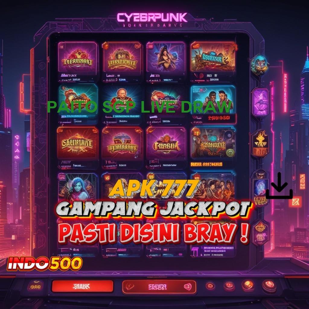 PAITO SGP LIVE DRAW Raih Keuntungan Konsisten Dalam Portal Baru Stabil