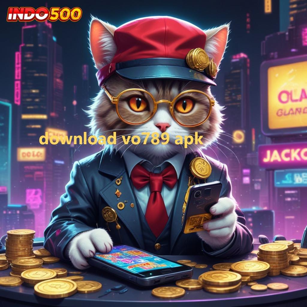 DOWNLOAD VO789 APK ⇉ Layanan RTP Tertinggi Versi Terbaru Sistem Kerja