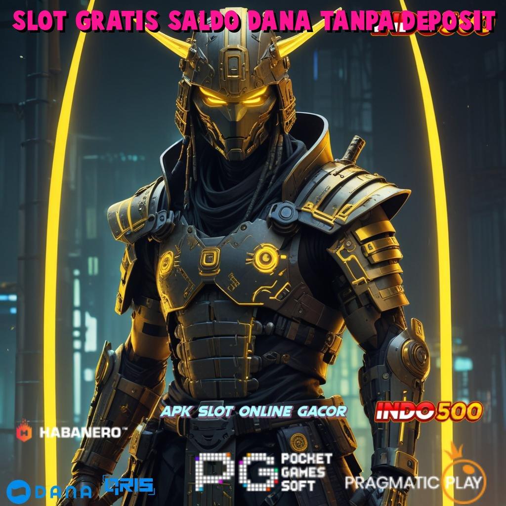 SLOT GRATIS SALDO DANA TANPA DEPOSIT → Game Slot Scatter Gampang Langsung Menang